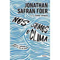 NÓS SOMOS O CLIMA - SAFRAN FOER, JONATHAN