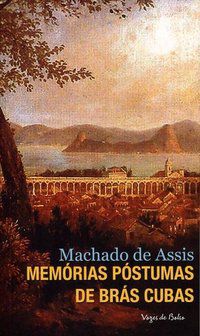 MEMÓRIAS PÓSTUMAS DE BRÁS CUBAS - ED. BOLSO - AUTOR(A): ASSIS, MACHADO DE