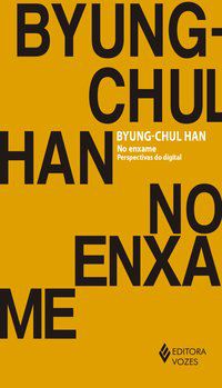 NO ENXAME - HAN, BYUNG-CHUL