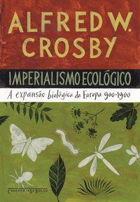 IMPERIALISMO ECOLÓGICO - CROSBY, ALFRED W.