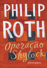 OPERAÇÃO SHYLOCK - UMA CONFISSÃO - ROTH, PHILIP