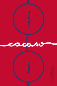 POESIA COMPLETA - AUTOR(A): CACASO