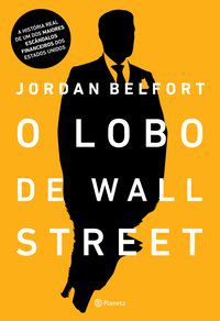 O LOBO DE WALL STREET - BELFORT, JORDAN