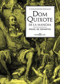 O ENGENHOSO FIDALGO DOM QUIXOTE DE LA MANCHA - CERVANTES, MIGUEL DE