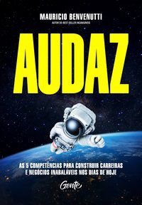 AUDAZ - AUTOR(A): BENVENUTTI, MAURÍCIO