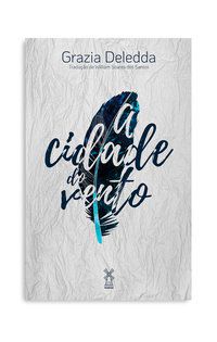 A CIDADE DO VENTO - AUTOR(A): DELEDDA, GRAZIA