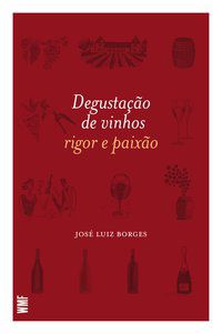 DEGUSTAÇÃO DE VINHOS - BORGES, JOSÉ LUIZ