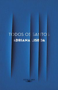 TODOS OS SANTOS - LISBOA, ADRIANA