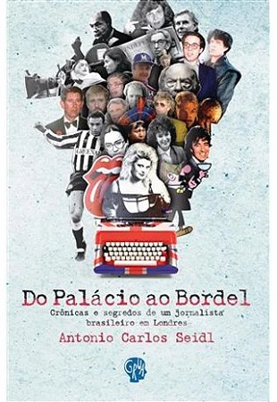 DO PALACIO AO BORDEL - SEIDL, ANTONIO CARLOS