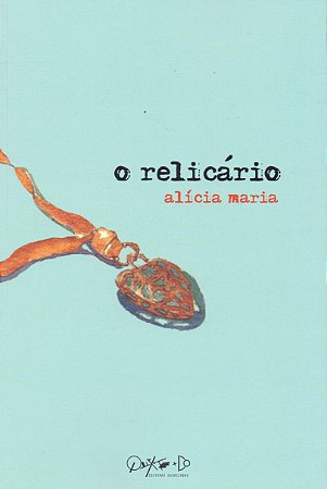 RELICARIO, O - MARIA, ALICIA