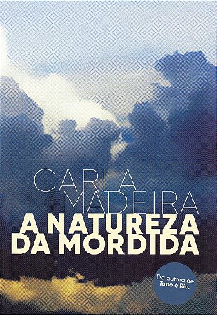 NATUREZA DA MORDIDA, A - MADEIRA, CARLA