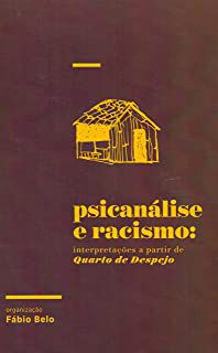 PSICANÁLISE E RACISMO - BELO, FÁBIO