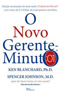 O NOVO GERENTE-MINUTO - AUTOR(A): BLANCHARD, KEN