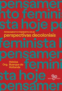 PENSAMENTO FEMINISTA HOJE - VAREJÃO, ADRIANA
