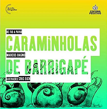 CARAMINHOLAS DE BARRIGAPE - BAGNO, MARCOS