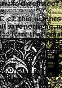 WILLIAM MORRIS - SOBRE AS ARTES DO LIVRO - VOL. 13 - AUTOR(A): MORRIS, WILLIAM