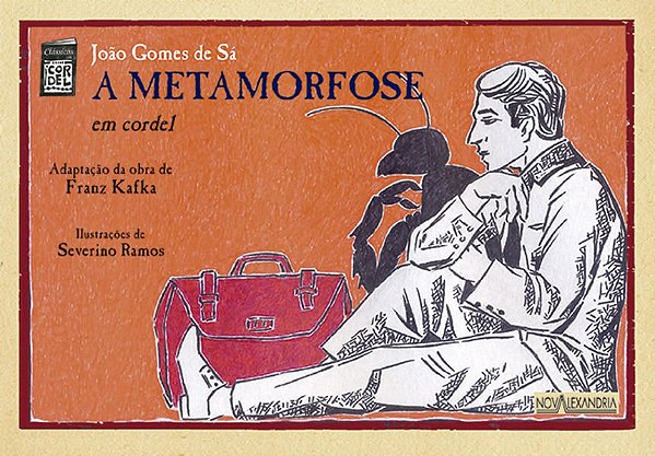 A METAMORFOSE EM CORDEL - KAFKA, FRANZ