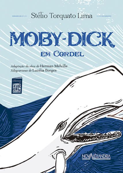 MOBY-DICK EM CORDEL - MELVILLE, HERMAN