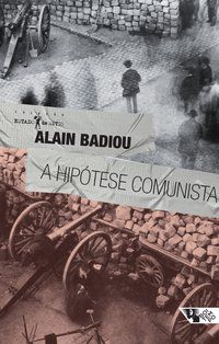 A HIPÓTESE COMUNISTA - BADIOU, ALAIN