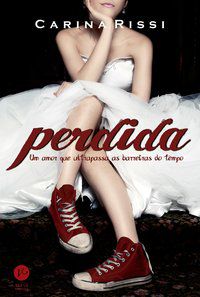 PERDIDA (VOL. 1) - VOL. 1 - AUTOR(A): RISSI, CARINA