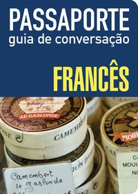 PASSAPORTE - GUIA DE CONVERSAÇÃO - FRANCÊS -