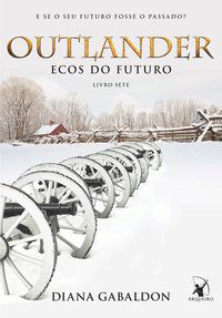 ECOS DO FUTURO (OUTLANDER - LIVRO 7) - VOL. 7 - AUTOR(A): GABALDON, DIANA