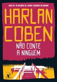 NÃO CONTE A NINGUÉM - COBEN, HARLAN