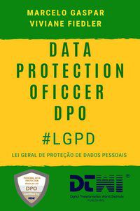 DATA PROTECTION OFFICER DPO LGPD - GASPAR, MARCELO