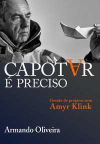 CAPOTAR É PRECISO - AUTOR(A): OLIVEIRA, ARMANDO