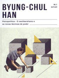 PSICOPOLÍTICA - BYUNG CHUL-HAN