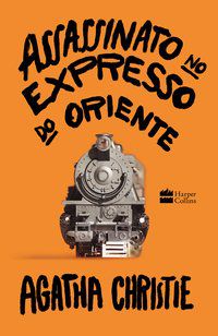 ASSASSINATO NO EXPRESSO DO ORIENTE - AUTOR(A): CHRISTIE, AGATHA