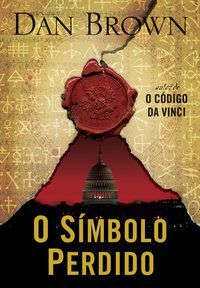 O SÍMBOLO PERDIDO (ROBERT LANGDON - LIVRO 3) - VOL. 3 - AUTOR(A): BROWN, DAN