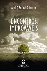 ENCONTROS IMPROVÁVEIS - OLIVEIRA, ANDRÉ RAFAEL