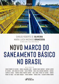 NOVO MARCO DO SANEAMENTO BÁSICO NO BRASIL - 1ª ED - 2021 - OLIVEIRA, GUSTAVO JUSTINO DE