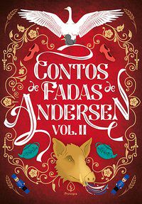 CONTOS DE FADAS DE ANDERSEN VOL. II - AUTOR(A): CHRISTIAN ANDERSEN, HANS