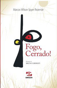 FOGO, CERRADO! - SPYER, MARCOS WILSON