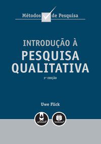 INTRODUÇÃO À PESQUISA QUALITATIVA - FLICK, UWE