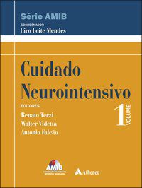 CUIDADOS NEUROINTENSIVOS - AMIB - AUTOR(A): TERZI, RENATO