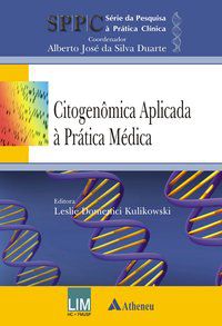 CITOGENÔMICA APLICADA À PRÁTICA MÉDICA - AUTOR(A): DUARTE, ALBERTO JOSÉ DA SILVA