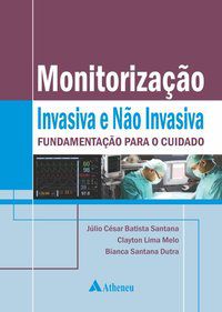 MONITORIZAÇÃO INVASIVA E NÃO INVASIVA - AUTOR(A): SANTANA, JULIO CÉSAR BATISTA