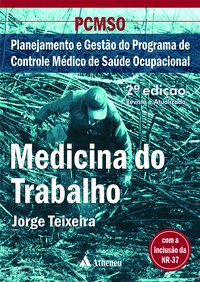 PCMSO - MEDICINA DO TRABALHO - AUTOR(A): TEIXEIRA, JORGE