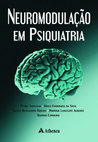 NEUROMODULAÇÃO EM PSIQUIATRIA - SHIOZAWA, PEDRO