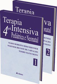 TERAPIA INTENSIVA PEDIÁTRICA NEONATAL - VOL. 01 E VOL. 02 - AUTOR(A): HIRSCHHEIMER, MÁRIO ROBERTO