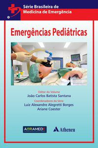 EMERGÊNCIAS PEDIÁTRICAS - AUTOR(A): BORGES, LUIZ ALEXANDRE ALEGRETTI