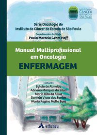 MANUAL MULTIPROFISSIONAL EM ONCOLOGIA - AUTOR(A): HOFF, PAULO MARCELO GEHM