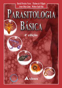 PARASITOLOGIA BÁSICA - AUTOR(A): NEVES, DAVI PEREIRA