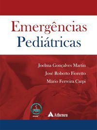 EMERGÊNCIAS PEDIÁTRICAS - AUTOR(A): FIORETTO, JOSÉ ROBERTO