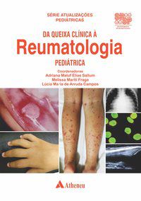 DA QUEIXA CLÍNICA À REUMATOLOGIA PEDIÁTRICA - AUTOR(A): SALLUM, ADRIANA MALUF ELIAS