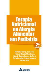 TERAPIA NUTRICIONAL NA ALERGIA ALIMENTAR EM PEDIATRIA - AUTOR(A): SOLE, DIRCEU