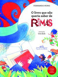 O LIVRO QUE NÃO QUERIA SABER DE RIMAS - NUNO, FERNANDO